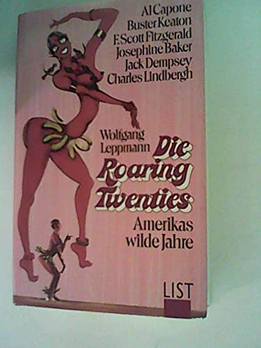 Beispielbild fr Die Roaring Twenties. Amerikas wilde Jahre. zum Verkauf von medimops