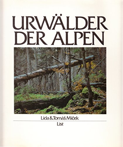Beispielbild fr Urwlder der Alpen : Mit Textbeitr. von Hans Leibundgut u. Kurt Zukrigl. zum Verkauf von Antiquariat Buchhandel Daniel Viertel