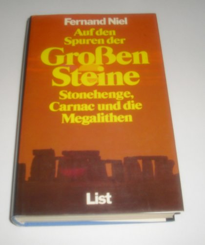 9783471782156: Auf den Spuren der grossen Steine.. Stonehenge, Carnac und die Megalithen.