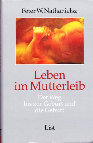 Stock image for Leben im Mutterleib. Der Weg zur Geburt und die Geburt for sale by medimops