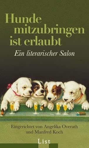 Beispielbild fr Hunde mitzubringen ist erlaubt: Ein literarischer Salon zum Verkauf von medimops