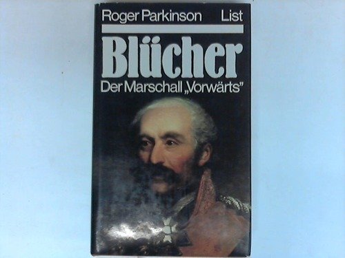 Beispielbild fr Blcher, der Marschall Vorwrts zum Verkauf von medimops
