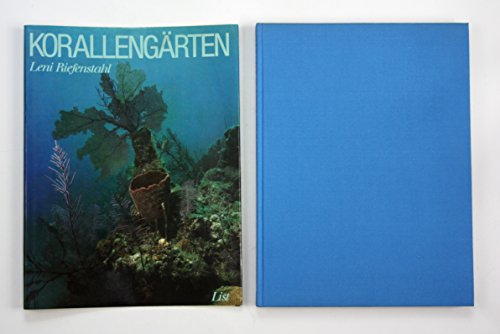 Leni Riefenstahl: Korallengärten [Hier die gebundene ERSTAUSGABE - NICHT das billige Taschenbuch]