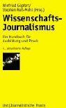 Stock image for Wissenschaftsjournalismus: Ein Handbuch fr Ausbildung und Praxis for sale by medimops