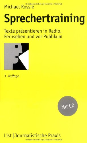 Beispielbild fr Sprechertraining: Texte prsentieren in Radio, Fernsehen und vor Publikum zum Verkauf von medimops