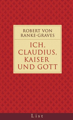 Beispielbild fr Ich Claudius, Kaiser und Gott zum Verkauf von medimops