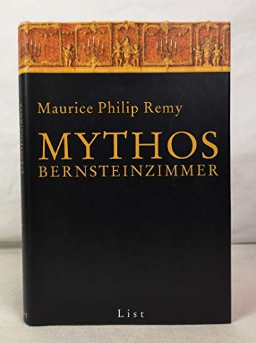 Beispielbild fr Mythos Bernsteinzimmer. zum Verkauf von Anytime Books