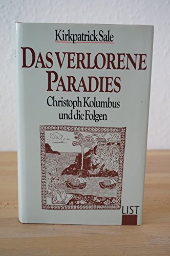 Beispielbild fr Das verlorene Paradies. Christoph Kolumbus und die Folgen. zum Verkauf von Antiquariat Eule