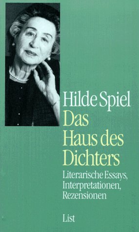 Das Haus des Dichters. Literarische Essays, Interpretationen, Rezensionen.