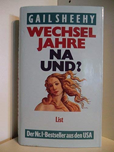 Stock image for Wechseljahre, na und? for sale by Paderbuch e.Kfm. Inh. Ralf R. Eichmann