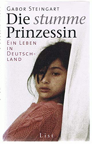 Beispielbild fr Die stumme Prinzessin - ein Leben in Deutschland zum Verkauf von Der Bcher-Br