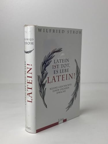 9783471788295: Latein ist tot, es lebe Latein!: Kleine Geschichte einer groen Sprache