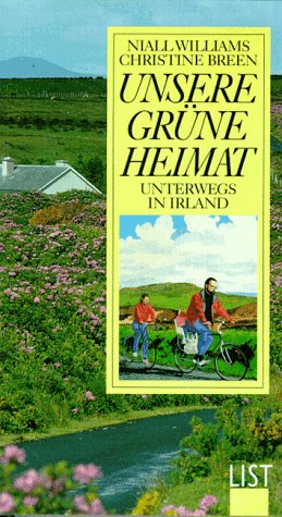 Stock image for Unsere grne Heimat. Unterwegs in Irland for sale by medimops