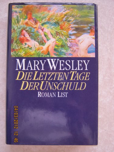 Die letzten Tage der Unschuld. Roman. Aus dem Englischen von Irene Rumler.