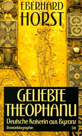 Beispielbild fr Geliebte Theophanu. Deutsche Kaiserin aus Byzanz zum Verkauf von Bernhard Kiewel Rare Books