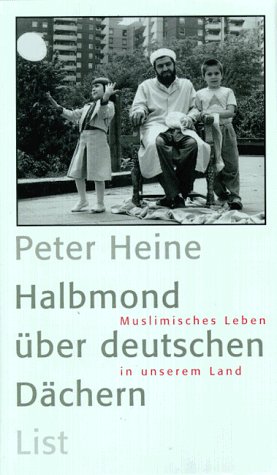 Stock image for Halbmond ber deutschen Dchern. Muslimisches Leben in unserem Land for sale by medimops