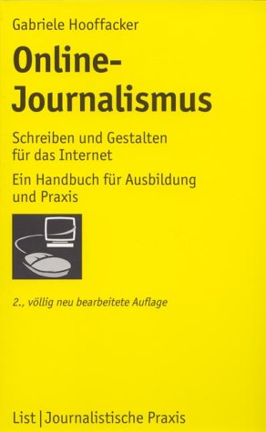 Online-Journalismus: Schreiben und Gestalten für das Internet - Hooffacker,, Gabriele