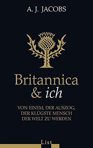 Britannica & ich: Von einem, der auszog, der klügste Mensch der Welt zu werden - A. J. Jacobs