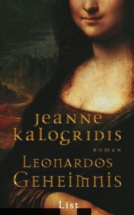 Leonardos Geheimnis (9783471795279) by Jeanne Kalogridis