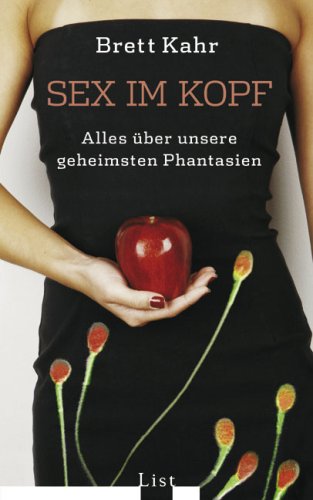 Stock image for Sex im Kopf: Alles ber unsere geheimsten Phantasien for sale by medimops