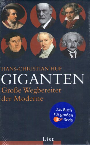 Beispielbild fr Giganten: Gro e Wegbereiter der Moderne (Gebundene Ausgabe) von Hans-Christian Huf (Autor) zum Verkauf von Nietzsche-Buchhandlung OHG