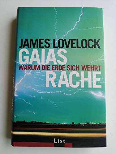 Gaias Rache: Warum die Erde sich wehrt - Lovelock, James