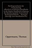 9783472000174: Rechtsgrundsätze der Finanzierung öffentlich-rechtlichen Rundfunks in der dualen Rundfunkverfassung der Bundesrepublik Deutschland: ... zum Rundfunkrecht) (German Edition)