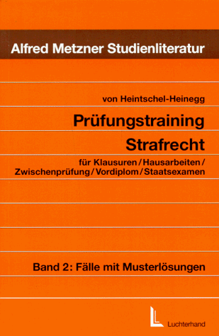 Stock image for Prfungstraining Strafrecht, 2 Bde., Bd.2, Flle mit Musterlsungen for sale by Gerald Wollermann