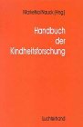 Handbuch der Kindheitsforschung hrsg. von Manfred Markefka ; Bernhard Nauck - Markefka, Manfred und Bernhard Nauck