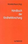 Handbuch der Kindheitsforschung / hrsg. von Manfred Markefka; Bernhard Nauck