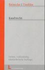 Kaufrecht: Einschliesslich Abzahlungsgeschäfte, AGB-Gesetz, Eigentumsvorbehalt, Factoring, finanzierte Kaufverträge, Haustürgeschäfte, Leasing, ... UN-Kaufrecht und Verbraucherkreditgesetz