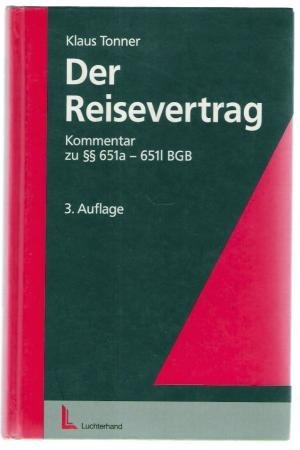 Stock image for Der Reisevertrag: Kommentar zu den  651 a - l BGB for sale by getbooks GmbH