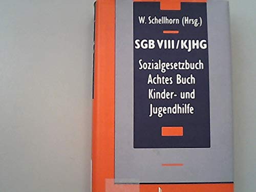 Beispielbild fr SGB VIII/KJHG - Sozialgesetzbuch Achtes Buch - Kinder- und Jugendhilfe: Ein Kommentar fr Ausbildung, Praxis, Rechtsprechung und Wissenschaft zum Verkauf von medimops