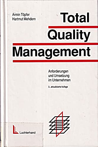 9783472017592: Total Quality Management. Anforderungen und Umsetzung im Unternehmen