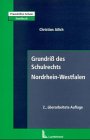GrundriÃŸ des Schulrechts Nordrhein- Westfalen. (9783472020332) by JÃ¼lich, Christian; BÃ¶hm, Thomas; Hoffmann, Joachim