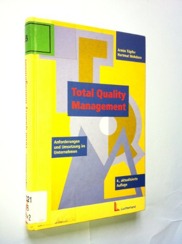 Imagen de archivo de Total Quality Management Anforderungen und Umsetzung im Unternehmen a la venta por Antiquariat Bookfarm