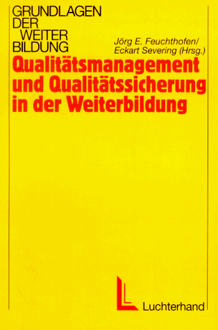 Stock image for Qualittsmanagement und Qualittssicherung in der Weiterbildung for sale by medimops