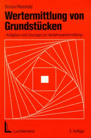 Stock image for Wertermittlung von Grundstcken. Aufgaben und Lsungen zur Verkehrswertermittlung for sale by medimops