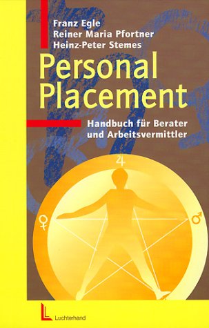 Beispielbild fr Personal - Placement: Handbuch fr Berater und Arbeitsvermittler zum Verkauf von medimops