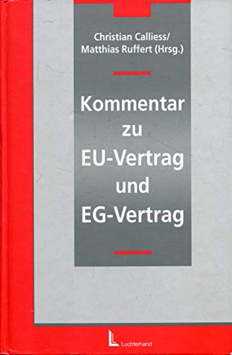 Beispielbild fr Kommentar zu EU-Vertrag und EG-Vertrag Calliess, Christian and Ruffert, Matthias zum Verkauf von online-buch-de