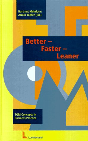 Imagen de archivo de Better, faster, leaner. TQM Concepts in Business Practice a la venta por Wonder Book