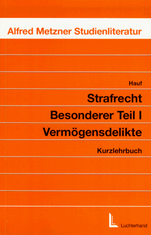 Beispielbild fr Strafrecht Besonderer Teil I Vermgensdelikte Kurzlehrbuch zum Verkauf von Martin Preu / Akademische Buchhandlung Woetzel