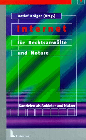 Internet für Rechtsanwälte und Notare - Detlef Kröger