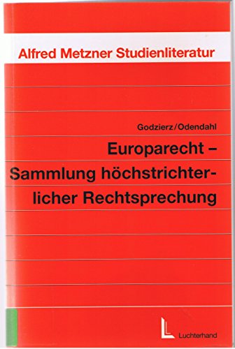 Beispielbild fr Europarecht - Sammlung hchstrichterlicher Rechtsprechung zum Verkauf von Buchpark