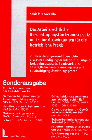 Das Arbeitsrechtliche BeschÃ¤ftigungsfÃ¶rderungsgesetz und seine Auswirkungen fÃ¼r die betriebliche Praxis (9783472030577) by Bernd Schiefer