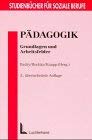 Stock image for Pdagogik : Grundlagen und Arbeitsfelder for sale by Buchpark