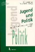 Jugend und Politik. Ein Handbuch fÃ¼r Forschung, Lehre und Praxis. (9783472033554) by Hurrelmann, Klaus; Palentien, Christian.