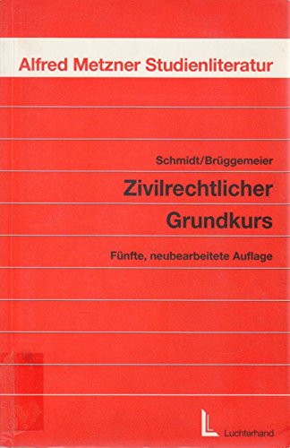 9783472035824: Zivilrechtlicher Grundkurs - Schmidt, Eike