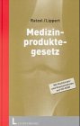 Medizinproduktgesetz. Eine EinfÃ¼hrung. (9783472036661) by Ratzel, Rudolf; Lippert, Hans-Dieter