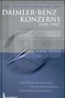 Beispielbild fr Die Restrukturierung des Daimler-Benz-Konzerns 1995-1997 zum Verkauf von medimops